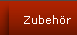 Zubehr